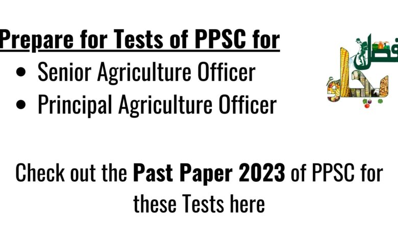 Past Paper 2023 of Senior Agriculture Officer